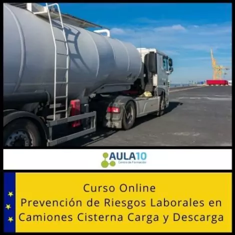 Curso online Prevención de Riesgos Laborales en Camiones Cisterna Carga y Descarga