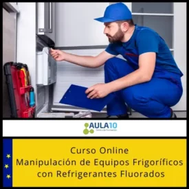 Manipulación de Equipos Frigoríficos con Refrigerantes Fluorados