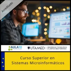 Curso Superior en Sistemas Microinformáticos acreditado por UTAMED - IFCT0209