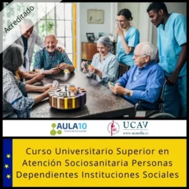 Cursos Online Homologados Formación Profesional | Aula10 Curso Universitario Superior en Atención Sociosanitaria Personas Dependientes Instituciones Sociales