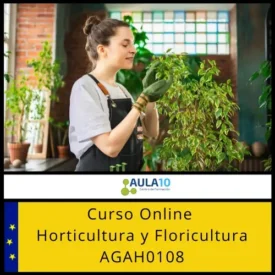 Horticultura y Floricultura AGAH0108