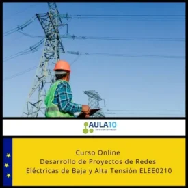 Curso Desarrollo de Proyectos de Redes Eléctricas de Baja y Alta Tensión ELEE0210