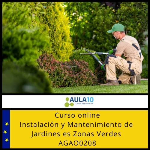 Instalación y Mantenimiento de Jardines es Zonas Verdes AGAO0208