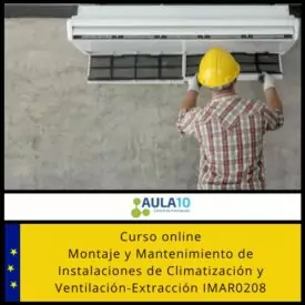 Montaje y Mantenimiento de Instalaciones de Climatización y Ventilación-Extracción para el Certificado de profesionalidad IMAR0208