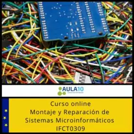 Montaje y Reparación de Sistemas Microinformáticos para el certificado de profesionalidad IFCT0309