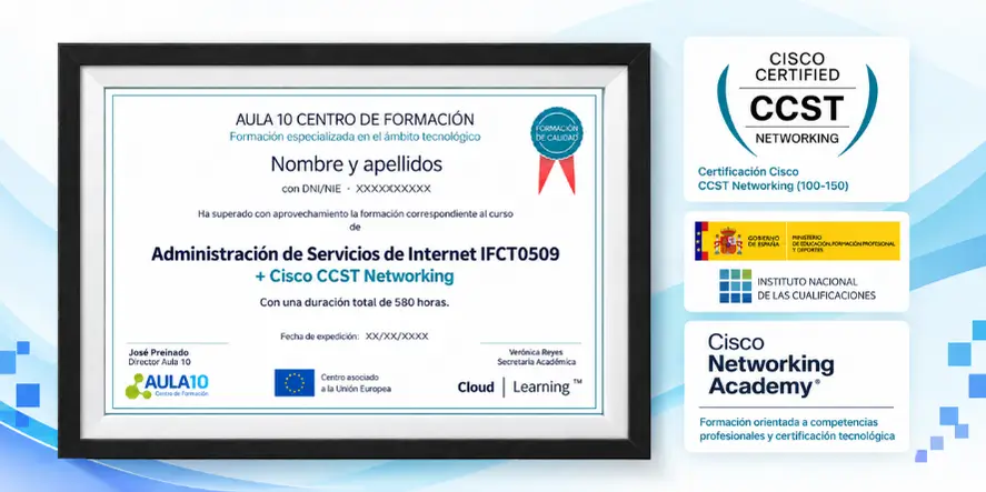 Administración de Servicios de Internet IFCT0509 + Cisco CCST Networking Titulación IFCT0509
