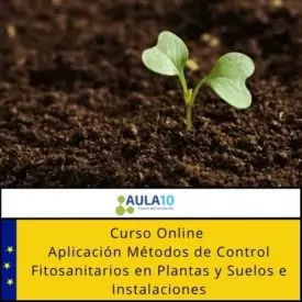 Aplicación Métodos de Control Fitosanitarios en Plantas y Suelos e Instalaciones