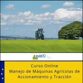 Curso Online Manejo de Máquinas Agrícolas de Accionamiento y Tracción