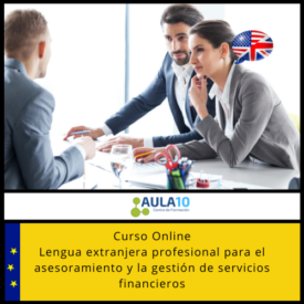 curso online Lengua extranjera profesional para el asesoramiento y la gestión de servicios financieros