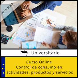 Curso Online Control de Consumo en Actividades y Productos y Servicios Acreditado