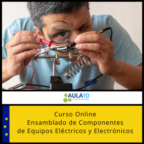 Curso Online Ensamblado de Componentes de Equipos Eléctricos y Electrónicos