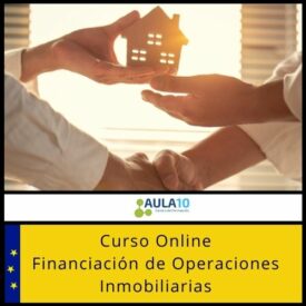Curso Online Financiación de Operaciones Inmobiliarias