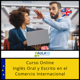 Curso Online Inglés Oral y Escrito en el Comercio Internacional