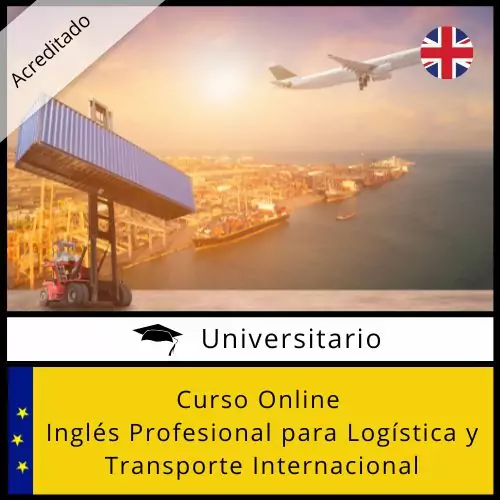 Curso Online Inglés Profesional para Logística y Transporte Internacional Acreditado