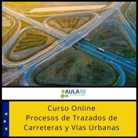 Curso Online Procesos de Trazados de Carreteras y Vías Urbanas
