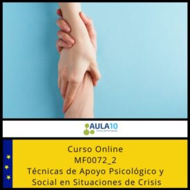 MF0072_2 Técnicas de Apoyo Psicológico y Social en Situaciones de Crisis