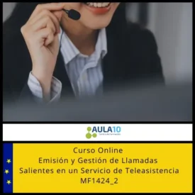 Emisión y Gestión de Llamadas Salientes en un Servicio de Teleasistencia MF1424_2