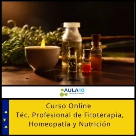 Técnico Profesional de Fitoterapia, Homeopatía y Nutrición