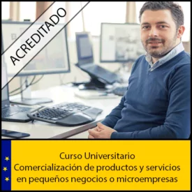 Comercialización de productos y servicios en pequeños negocios o microempresas Universidad Antonio de nebrija Curso online Creditos ECTS
