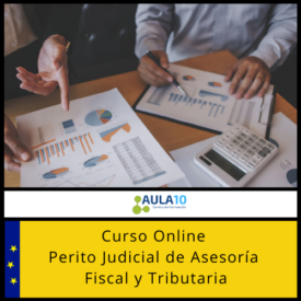 Curso Online de Perito Judicial de Asesoría Fiscal y Tributaria
