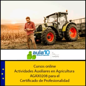 Actividades Auxiliares en Agricultura para el certificado de profesionalidad AGAX0208