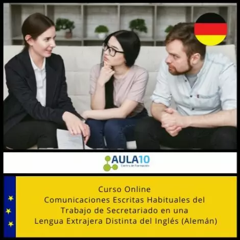 Comunicaciones Escritas Habituales del Trabajo de Secretariado en una Lengua Extrajera Distinta del Inglés (Alemán)