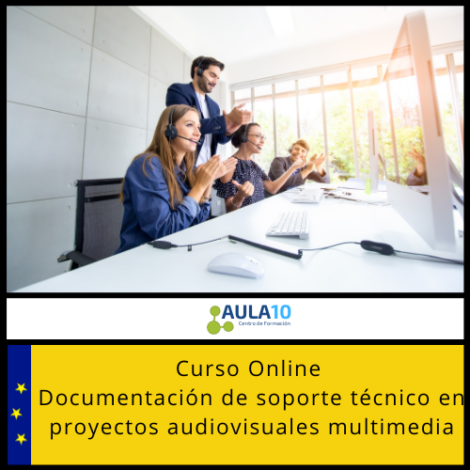 Curso Online Documentación de Soporte Técnico en Proyectos Audiovisualess Multimedia