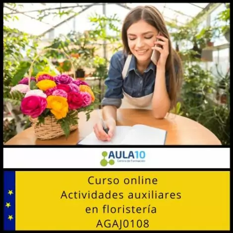 Curso online Actividades auxiliares en floristería AGAJ0108