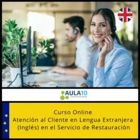 Curso Online Atención al Cliente en Lengua Extranjera (Inglés) en el Servicio de Restauración