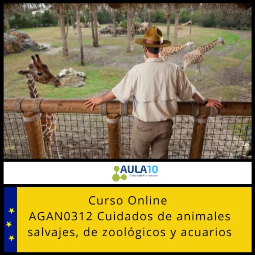 AGAN0312 Cuidados de animales salvajes, de zoológicos y acuarios