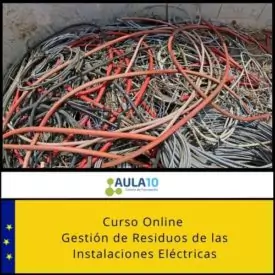 Curso Online Gestión de Residuos de las Instalaciones Eléctricas