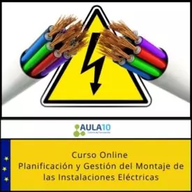 Curso Online Planificación y Gestión del Montaje de las Instalaciones Eléctricas