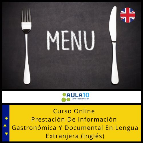 Curso Online Prestación de Información Gastronómica y Documental en Lengua Extranjera (Inglés)
