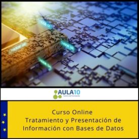 Tratamiento y Presentación de Información con Bases de Datos