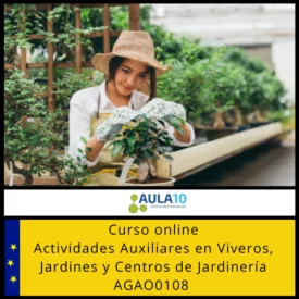 Curso AGAO0108 Actividades Auxiliares en Viveros, Jardines y Centros de Jardinería