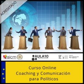Curso Online Coaching y Comunicación para Políticos Acreditado - DOBLE TITULACIÓN