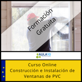Curso Gratis Construcción e Instalación de Ventanas de PVC