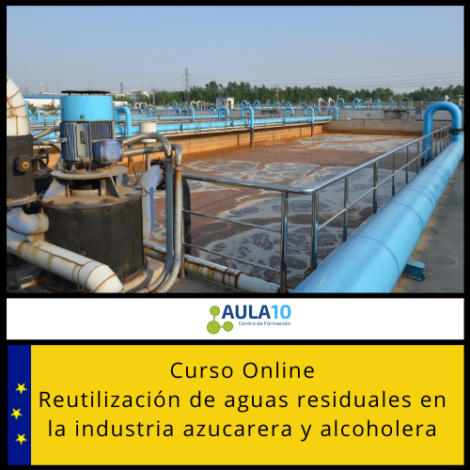 Curso de Reutilización de Aguas Residuales en la Industria Azucarera y Alcoholera