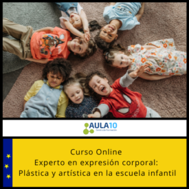 Curso online Experto en expresión corporal: Plástica y artística en la escuela infantil