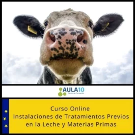 Curso Online Instalaciones de Tratamientos Previos en la Leche y Materias Primas