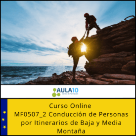MF0507_2 Conducción de Personas por Itinerarios de Baja y Media Montaña