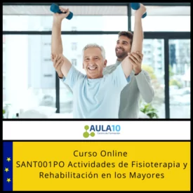 SANT001PO Actividades de Fisioterapia y Rehabilitación en los Mayores