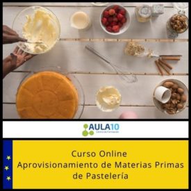 Curso Online Aprovisionamiento de Materias Primas de Pastelería