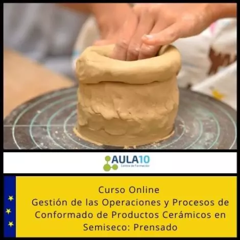 Curso Online Gestión de las operaciones y procesos de conformado de productos cerámicos en semiseco: prensado