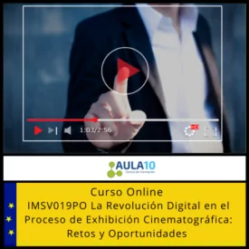 IMSV019PO La Revolución Digital en el Proceso de Exhibición Cinematográfica Retos y Oportunidades 