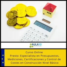 Presto: Especialista en Presupuestos, Mediciones, Certificaciones y Control de Costes en Construcción Nivel Básico