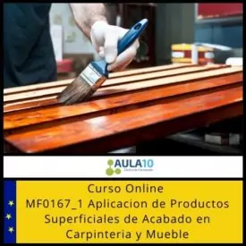 MF0167_1 Aplicacion de Productos Superficiales de Acabado en Carpinteria y Mueble