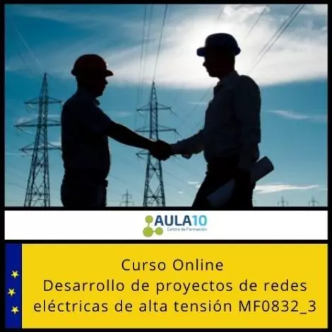 Desarrollo de proyectos de redes eléctricas de alta tensión MF0832_3