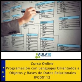 Programación con Lenguajes Orientados a Objetos y Bases de Datos Relacionales IFCD0112