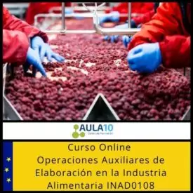Operaciones Auxiliares de Elaboración en la Industria Alimentaria INAD0108
